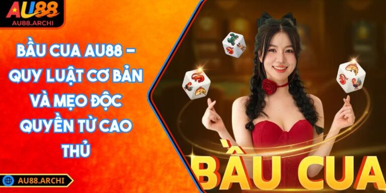 Bầu Cua AU88